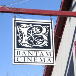 Bantam Cinema closed indefinitely